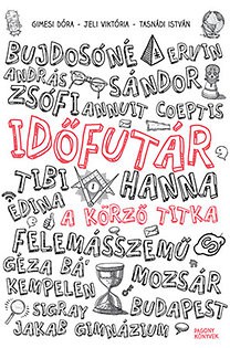 Gimesi-Jeli-Tásnádi-Vészits: Időfutár